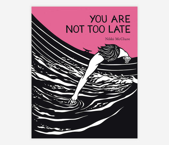 You Are Not Too Late*